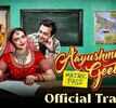 Aayushmati Geeta Matric pass - Official Trailer